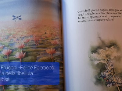 La Storia della Libellula coraggiosa Chiara Frugoni-Felice Feltracco  Ed Feltrinelli